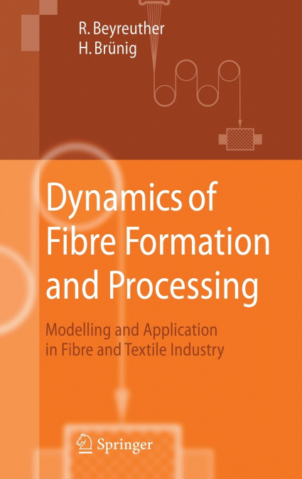 Dynamics of Fibre Formation and Processing