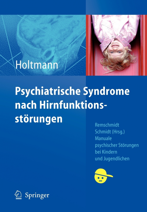 Psychiatrische Syndrome nach Hirnfunktionsstörungen
