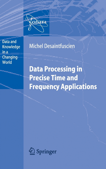 Data Processing in Precise Time and Frequency Applications