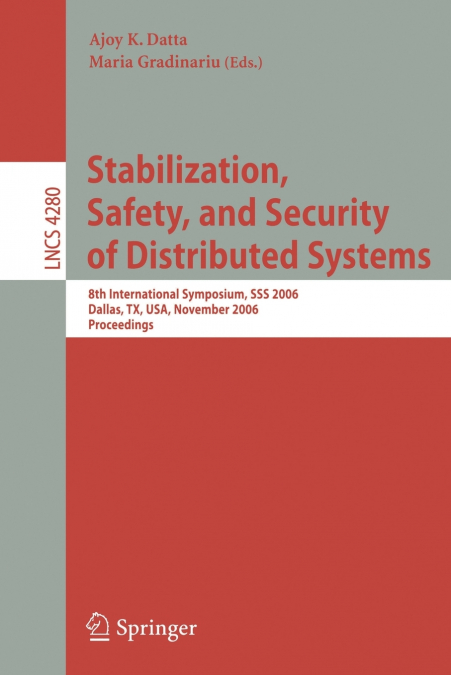 Stabilization, Safety, and Security of Distributed Systems