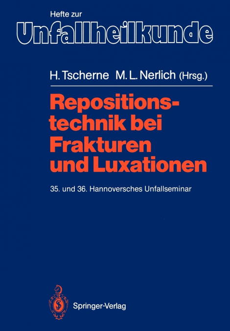 Repositionstechnik bei Frakturen und Luxationen
