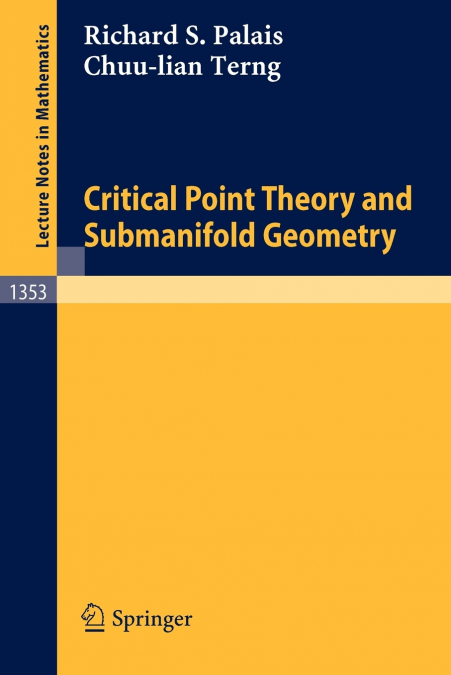 Critical Point Theory and Submanifold Geometry