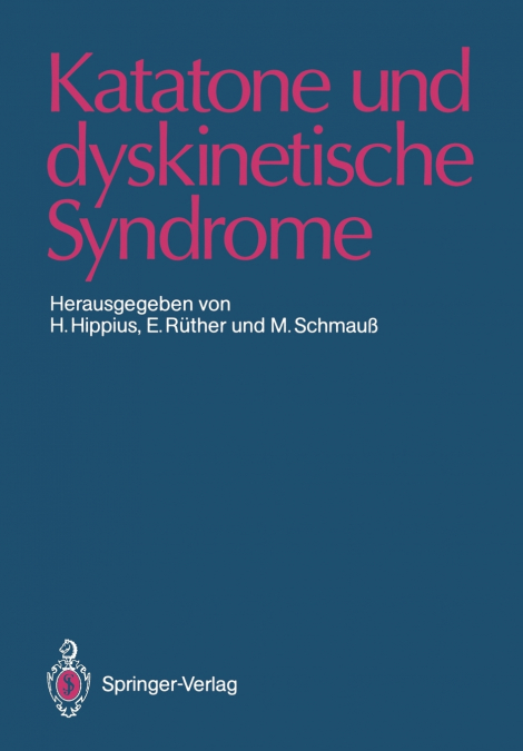 Katatone und dyskinetische Syndrome