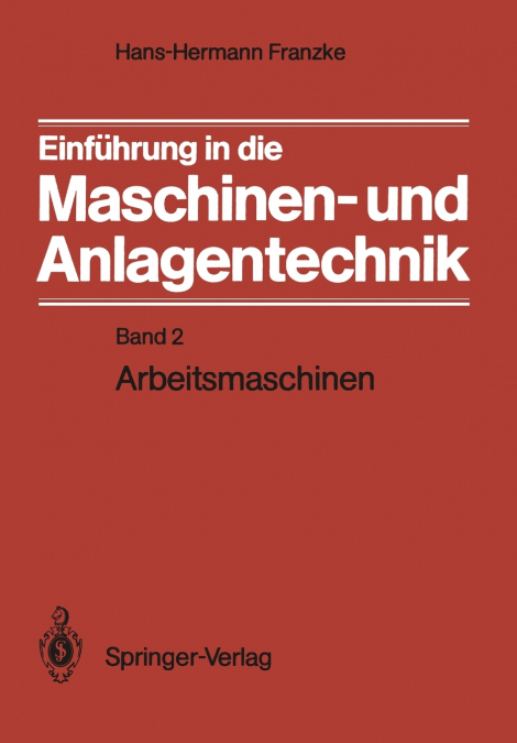 Einführung in die Maschinen- und Anlagentechnik