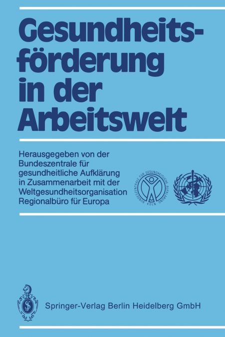 Gesundheitsforderung in Der Arbeitswelt