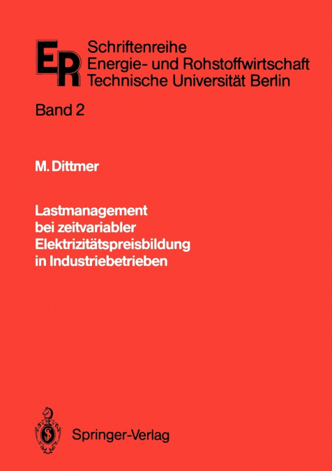 Lastmanagement bei zeitvariabler Elektrizitätspreisbildung in Industriebetrieben