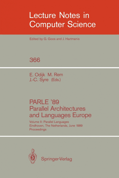 PARLE ’89 - Parallel Architectures and Languages Europe