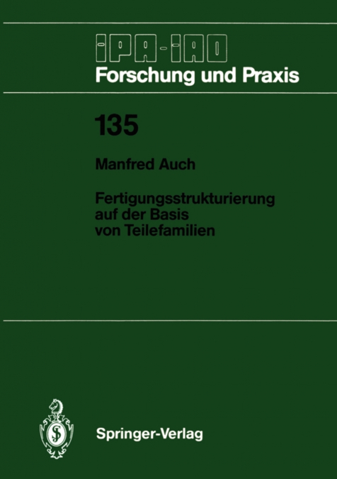 Fertigungsstrukturierung auf der Basis von Teilefamilien
