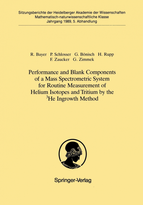 Performance and Blank Components of a Mass Spectrometric System for Routine Measurement of Helium Isotopes and Tritium by the 3he Ingrowth Method