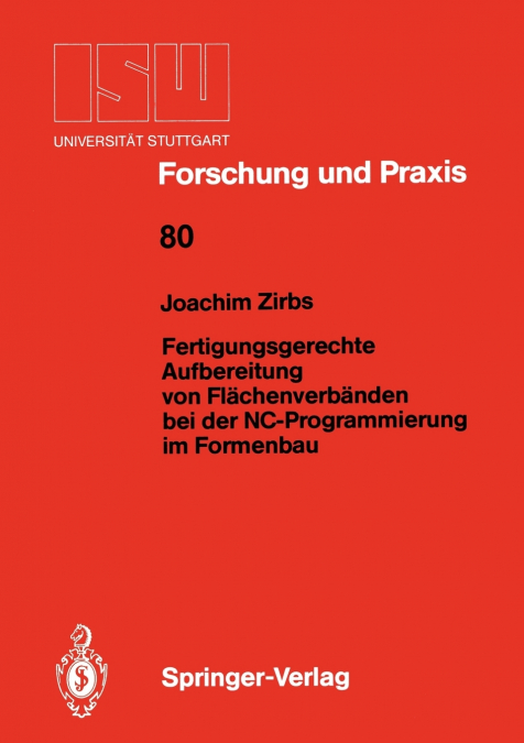 Fertigungsgerechte Aufbereitung von Flächenverbänden bei der NC-Programmierung im Formenbau
