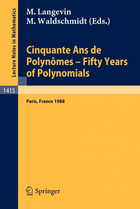 Cinquante Ans de Polynomes - Fifty Years of Polynomials