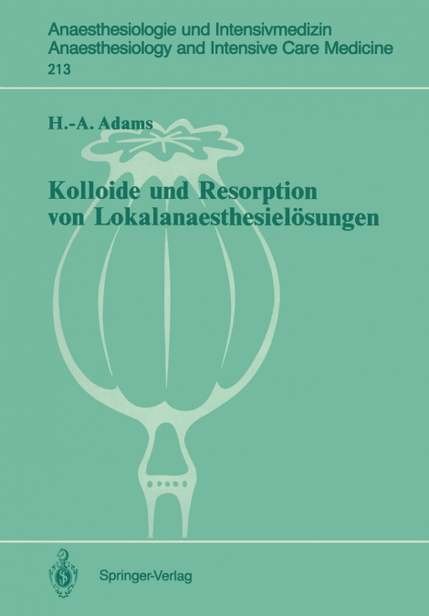 Kolloide und Resorption von Lokalanaesthesielösungen