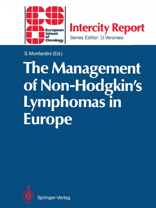 The Management of Non-Hodgkin S Lymphomas in Europe