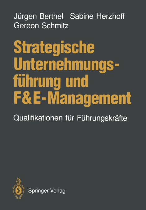 Strategische Unternehmungsführung und F&E-Management