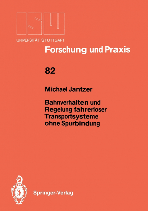 Bahnverhalten und Regelung fahrerloser Transportsysteme ohne Spurbindung