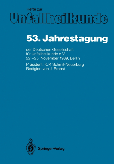 53. Jahrestagung der Deutschen Gesellschaft für Unfallheilkunde e.V.