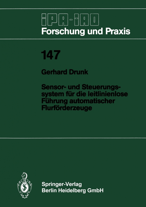 Sensor- und Steuerungssystem für die leitlinienlose Führung automatischer Flurförderzeuge