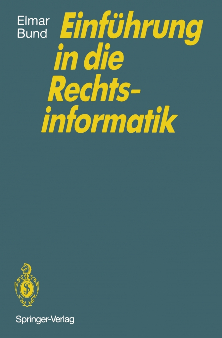 Einführung in die Rechtsinformatik