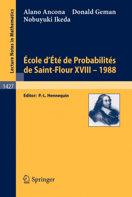 Ecole d’Ete de Probabilites de Saint-Flour XVIII - 1988