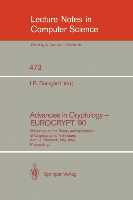 Advances in Cryptology - EUROCRYPT ’90