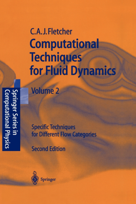 Computational Techniques for Fluid Dynamics 2