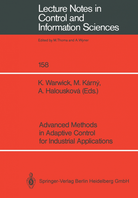 Advanced Methods in Adaptive Control for Industrial Applications