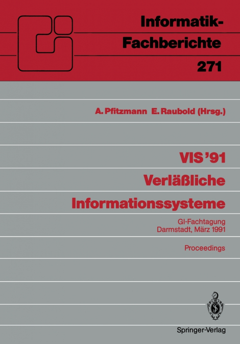 VIS ’91 Verläßliche Informationssysteme