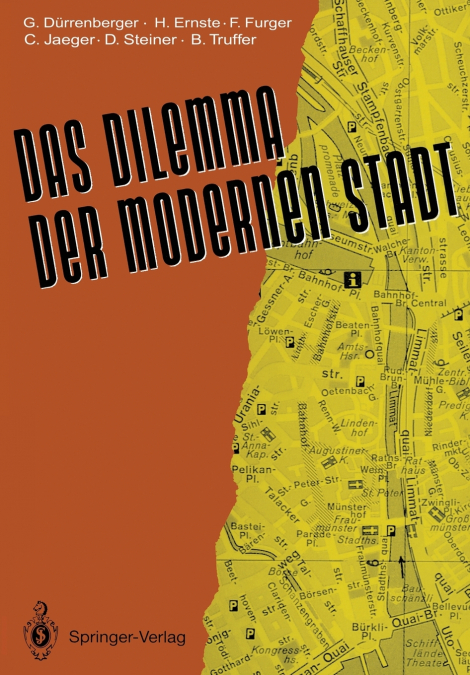 Das Dilemma der modernen Stadt