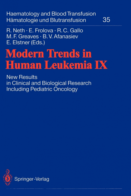 Modern Trends in Human Leukemia IX