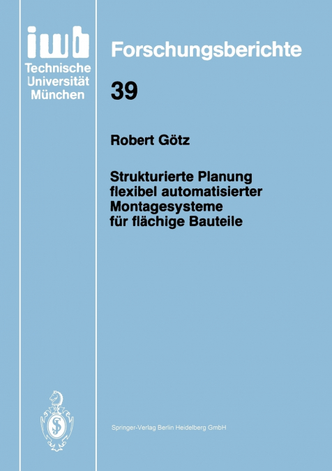 Strukturierte Planung flexibel automatisierter Montagesysteme für flächige Bauteile