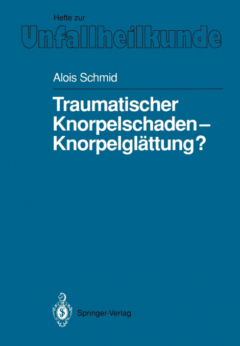 Traumatischer Knorpelschaden - Knorpelglättung?