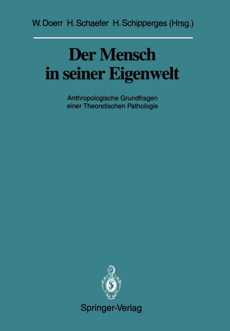 Der Mensch in seiner Eigenwelt