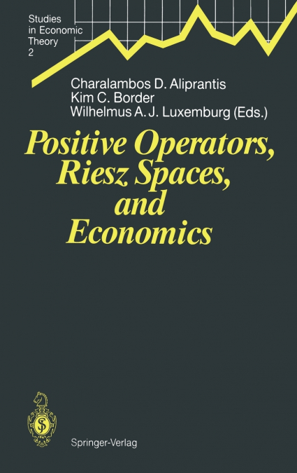 Positive Operators, Riesz Spaces, and Economics