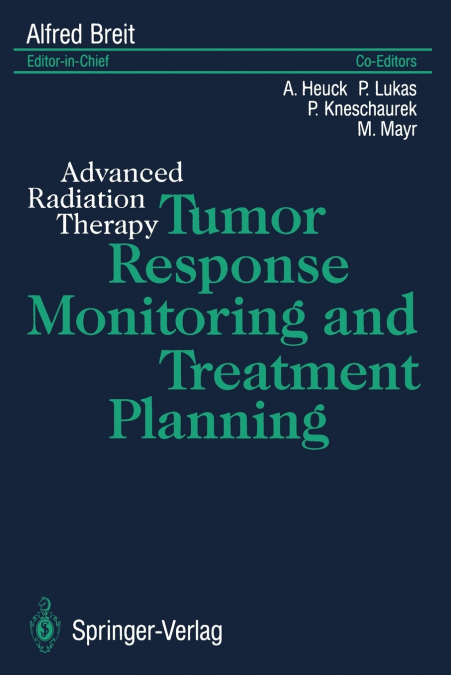 Tumor Response Monitoring and Treatment Planning