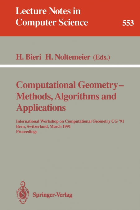 Computational Geometry - Methods, Algorithms and Applications