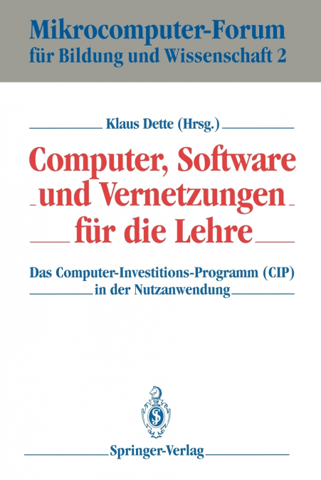 Computer, Software und Vernetzungen für die Lehre