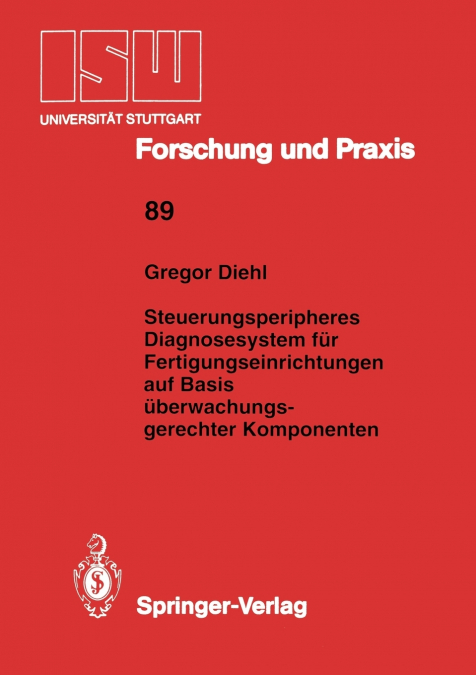 Steuerungsperipheres Diagnosesystem für Fertigungseinrichtungen auf Basis überwachungs- gerechter Komponenten