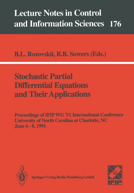 Stochastic Partial Differential Equations and Their Applications