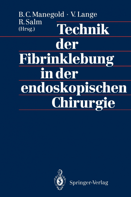 Technik der Fibrinklebung in der endoskopischen Chirurgie