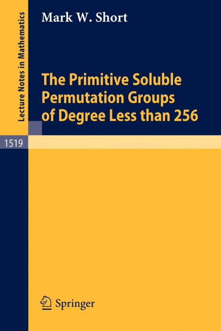 The Primitive Soluble Permutation Groups of Degree Less Than 256