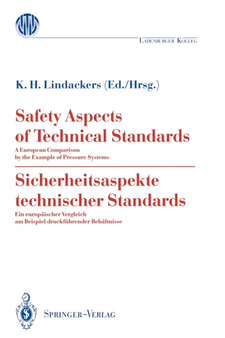 Safety Aspects of Technical Standards / Sicherheitsaspekte technischer Standards