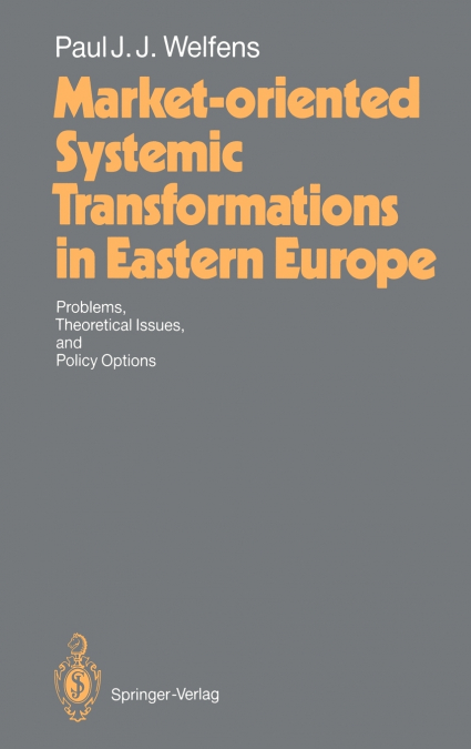 Market-oriented Systemic Transformations in Eastern Europe
