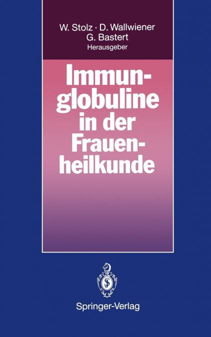 Immunglobuline in Der Frauenheilkunde