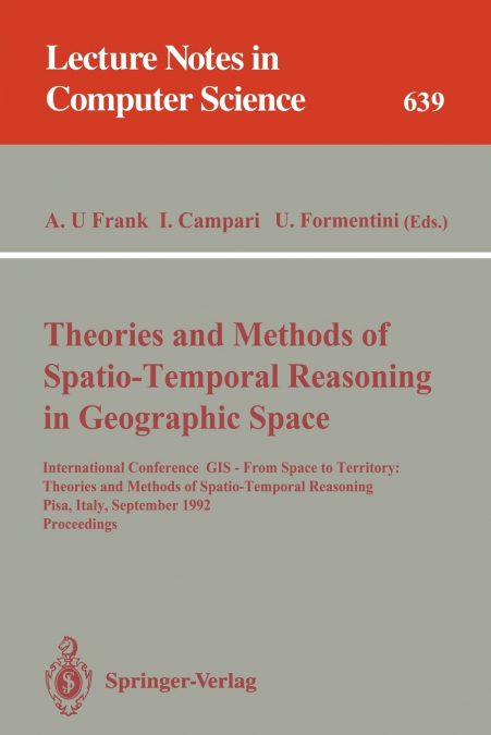 Theories and Methods of Spatio-Temporal Reasoning in Geographic Space