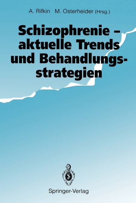 Schizophrenie - aktuelle Trends und Behandlungsstrategien