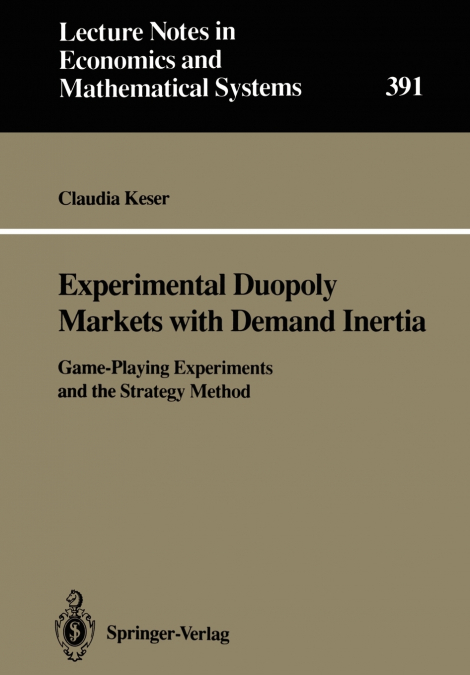 Experimental Duopoly Markets with Demand Inertia