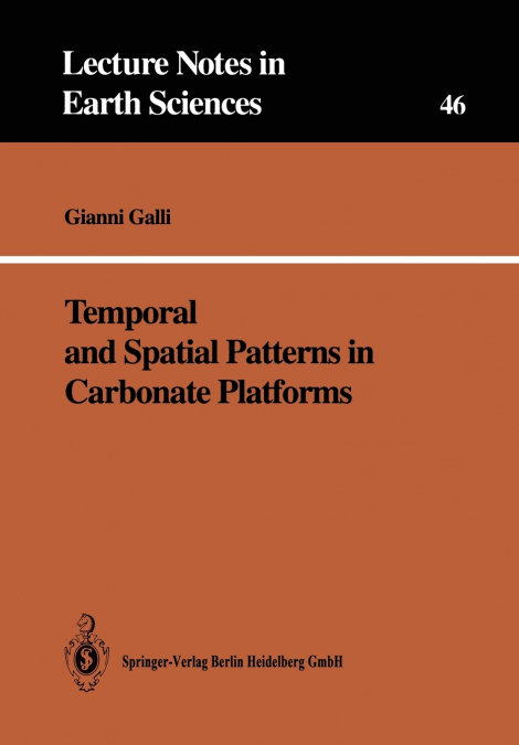Temporal and Spatial Patterns in Carbonate Platforms