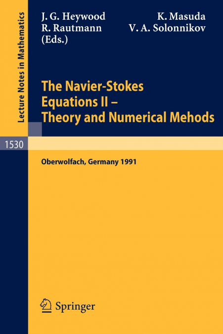 The Navier-Stokes Equations II - Theory and Numerical Methods