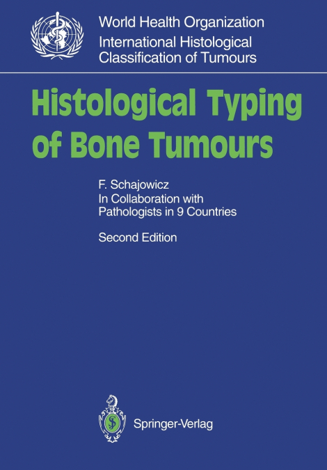 Histological Typing of Bone Tumours