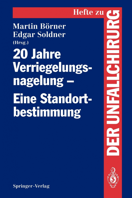 20 Jahre Verriegelungsnagelung - Eine Standortbestimmung